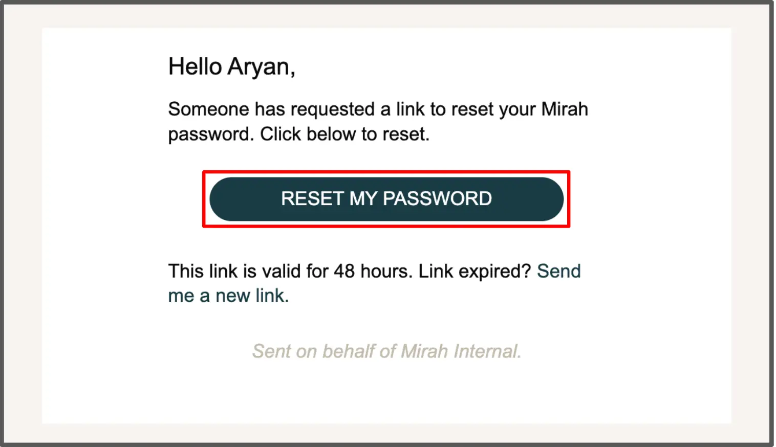 Mirah password reset email for Aryan with reset button and link expiration notice.