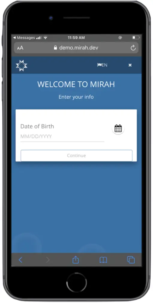 Welcome to Mirah screen with date of birth entry field and continue button.